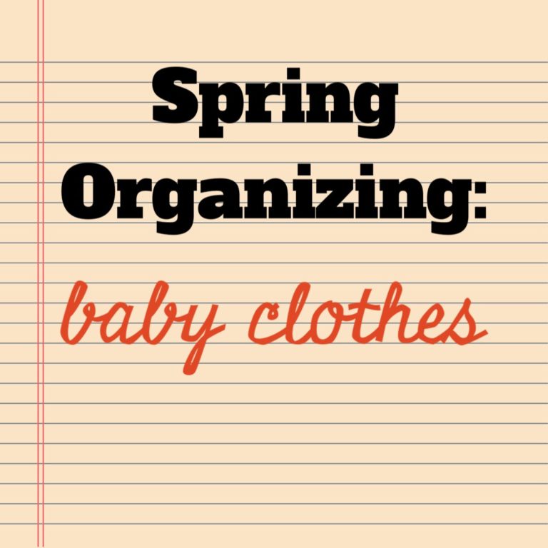 Spring Cleaning: 10 Tips for Organizing Baby Clothes