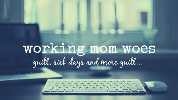 Working mom woes: the sick day dilemma 