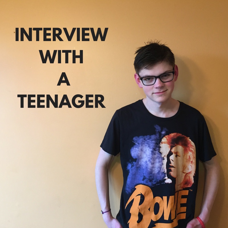 INTERVIEW WITH ATEENAGER