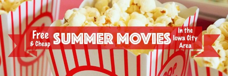 Free & Cheap Summer Movies in the Iowa City Area (+ Free Printable!)