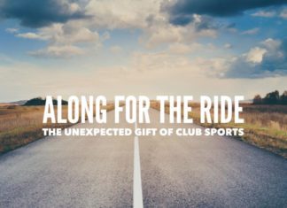 Along for the Ride: The Unexpected Gift of Club Sports