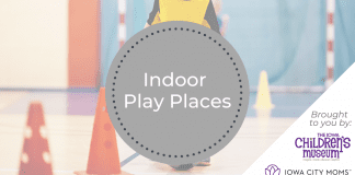 Indoor Play Places in the Iowa City Coralville North Liberty Area