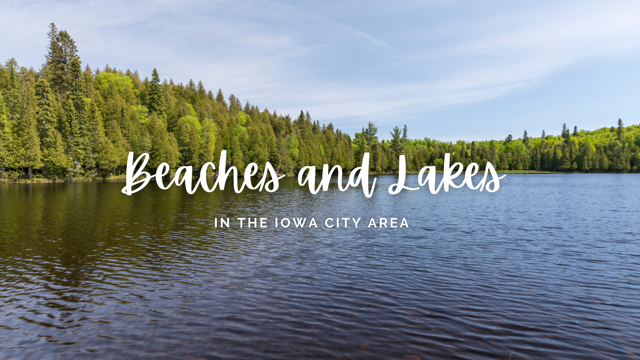 Beaches and Lakes in the Iowa City area